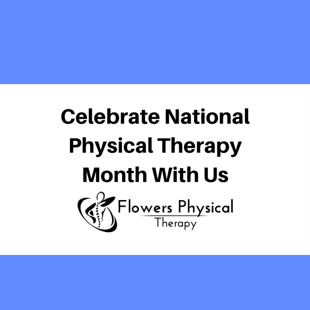 Celebrate National Physical Therapy Month